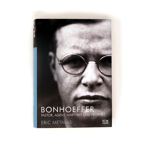 Bonhoeffer - Pastor, Agent, Märtyrer und Prophet