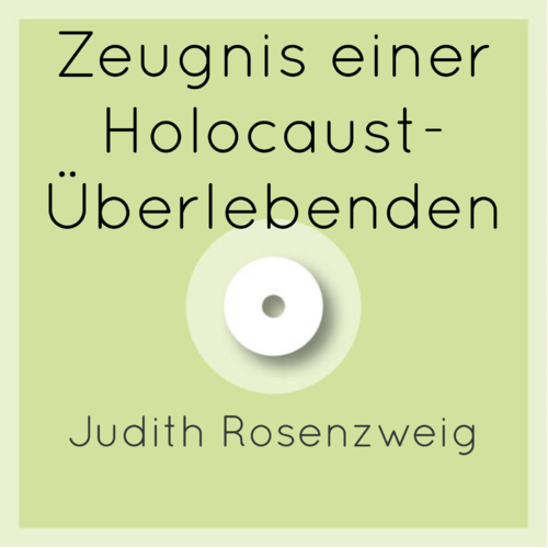 CD-Vortrag "Zeugnis einer Holocaust-Üeberlebenden"