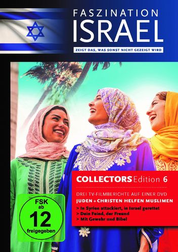 Faszination Israel Collectors Edition 6: Juden + Christen helfen Muslimen